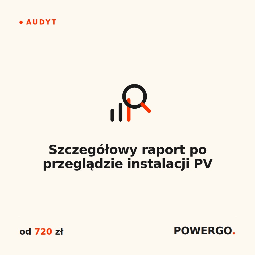 Szczegółowy raport po przeglądzie instalacji PV