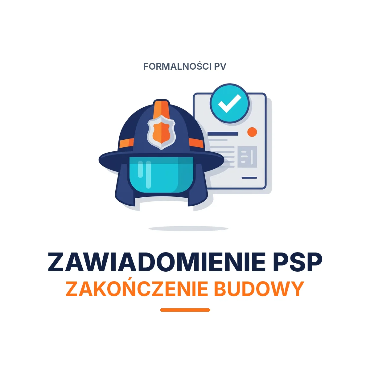 [FORM-PSP] Zawiadomienie Państwowej Straży Pożarnej o zakończeniu budowy instalacji PV